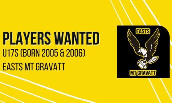 U17 Players Wanted – Easts Mt Gravatt