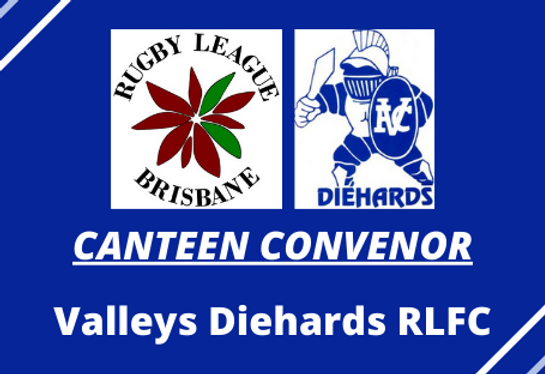 CANTEEN CONVENOR – Valleys Diehards RLFC